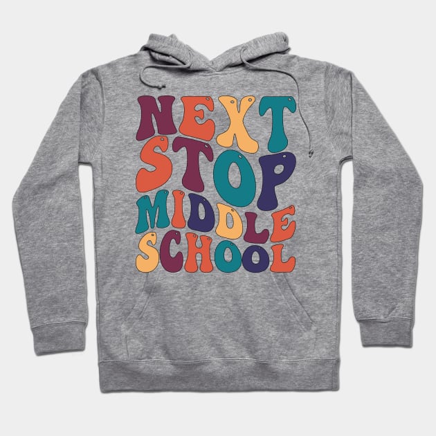 Next Stop Middle School Hoodie by mdr design